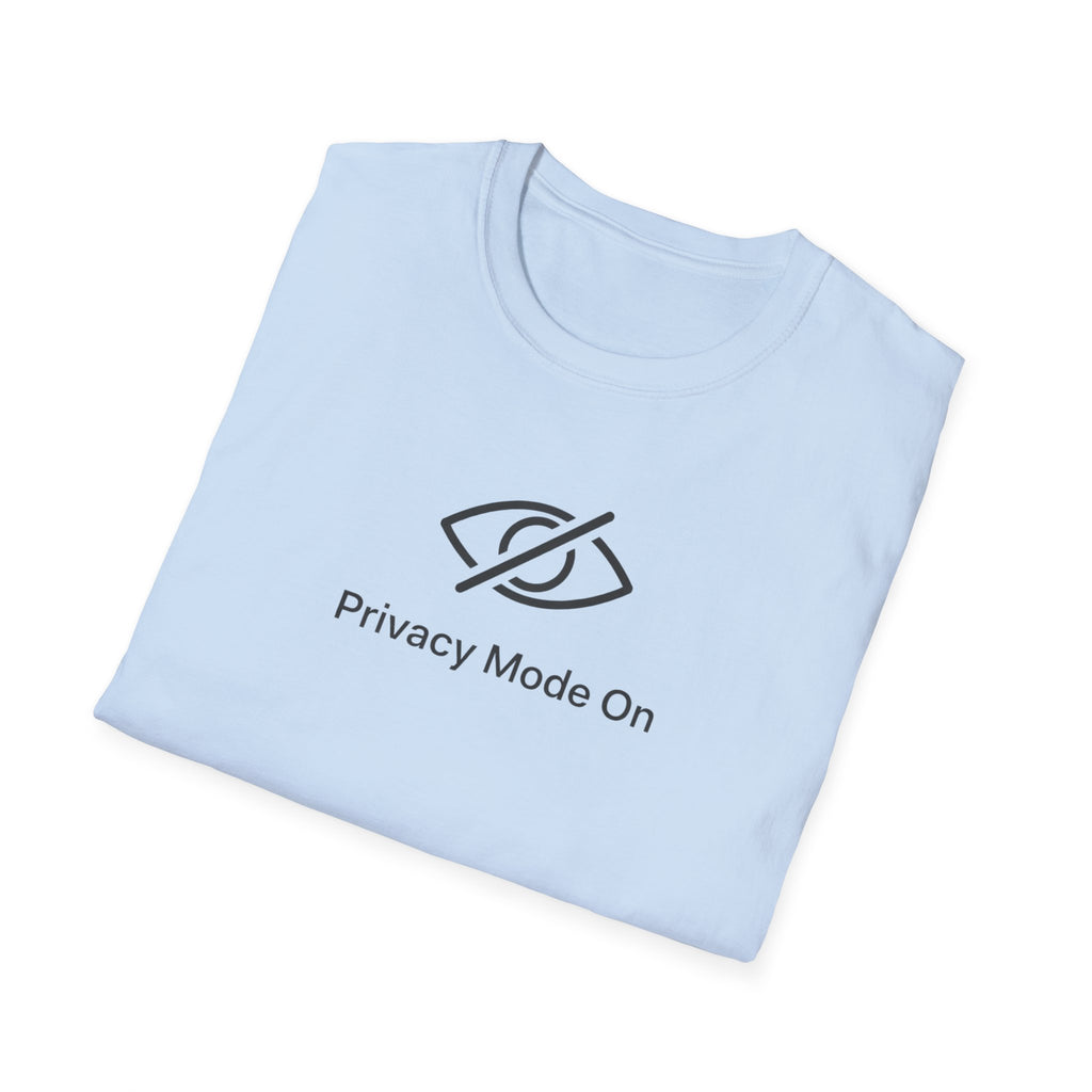 Privacy Mode T-Shirt