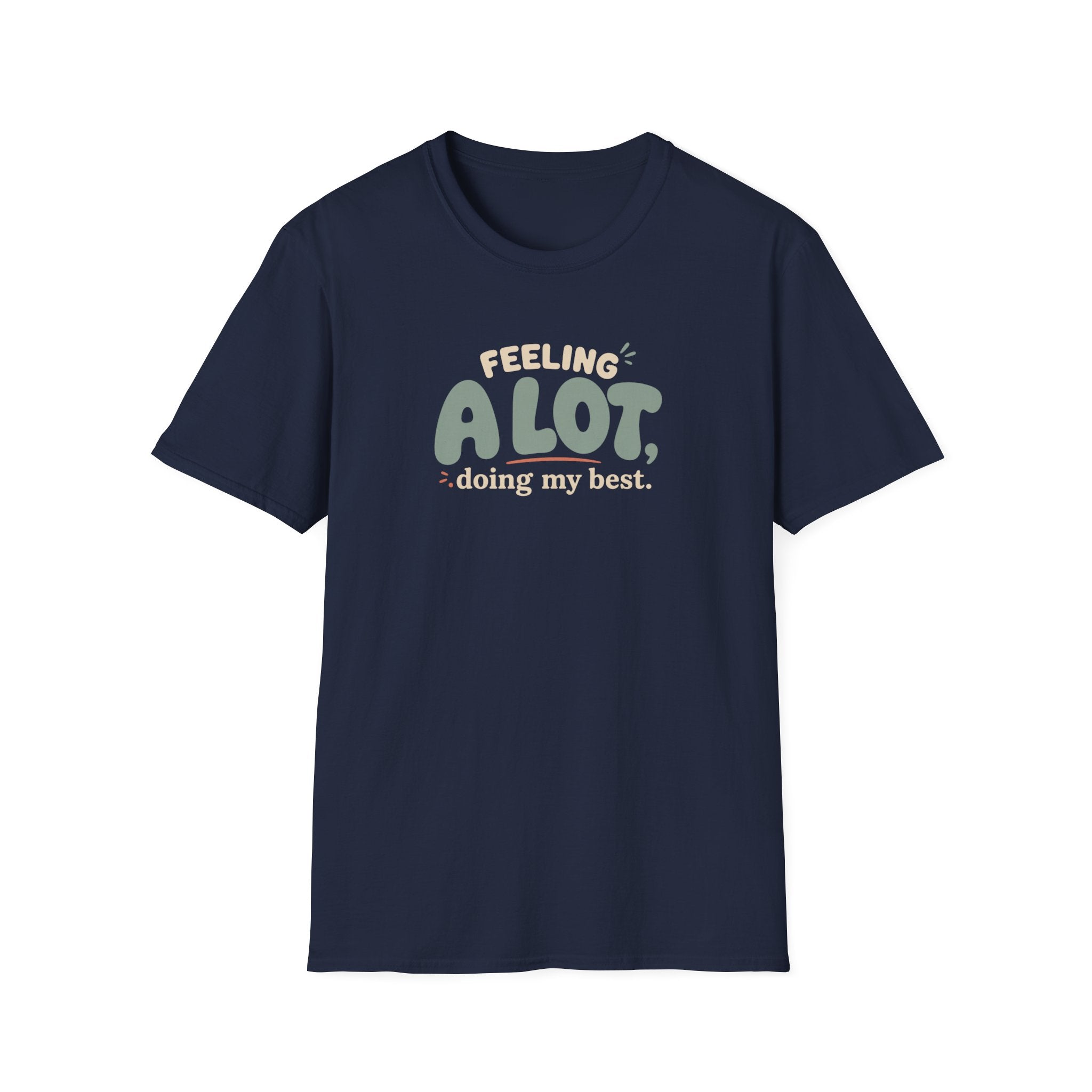 A Lot™ T-Shirt