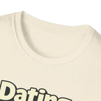 Dating Myself Recommended T-Shirt