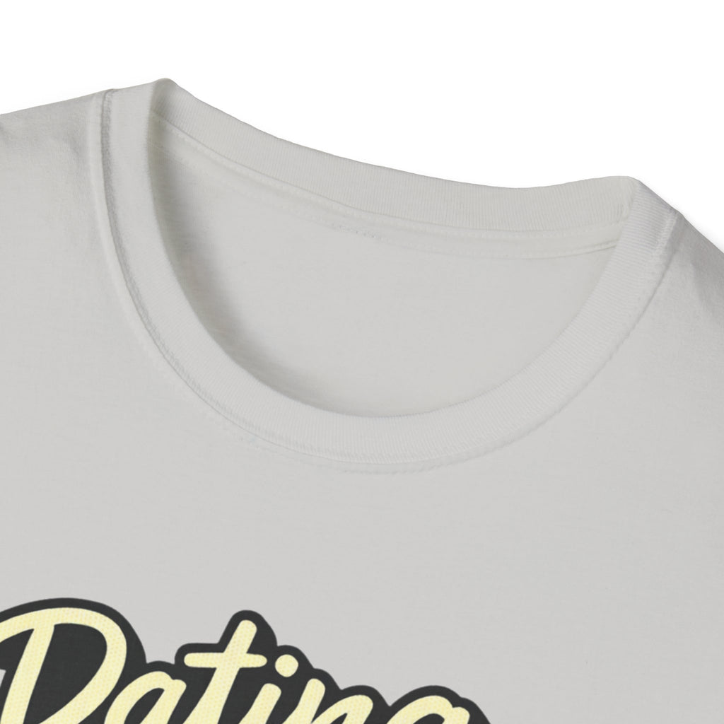 Dating Myself No Drama T-Shirt