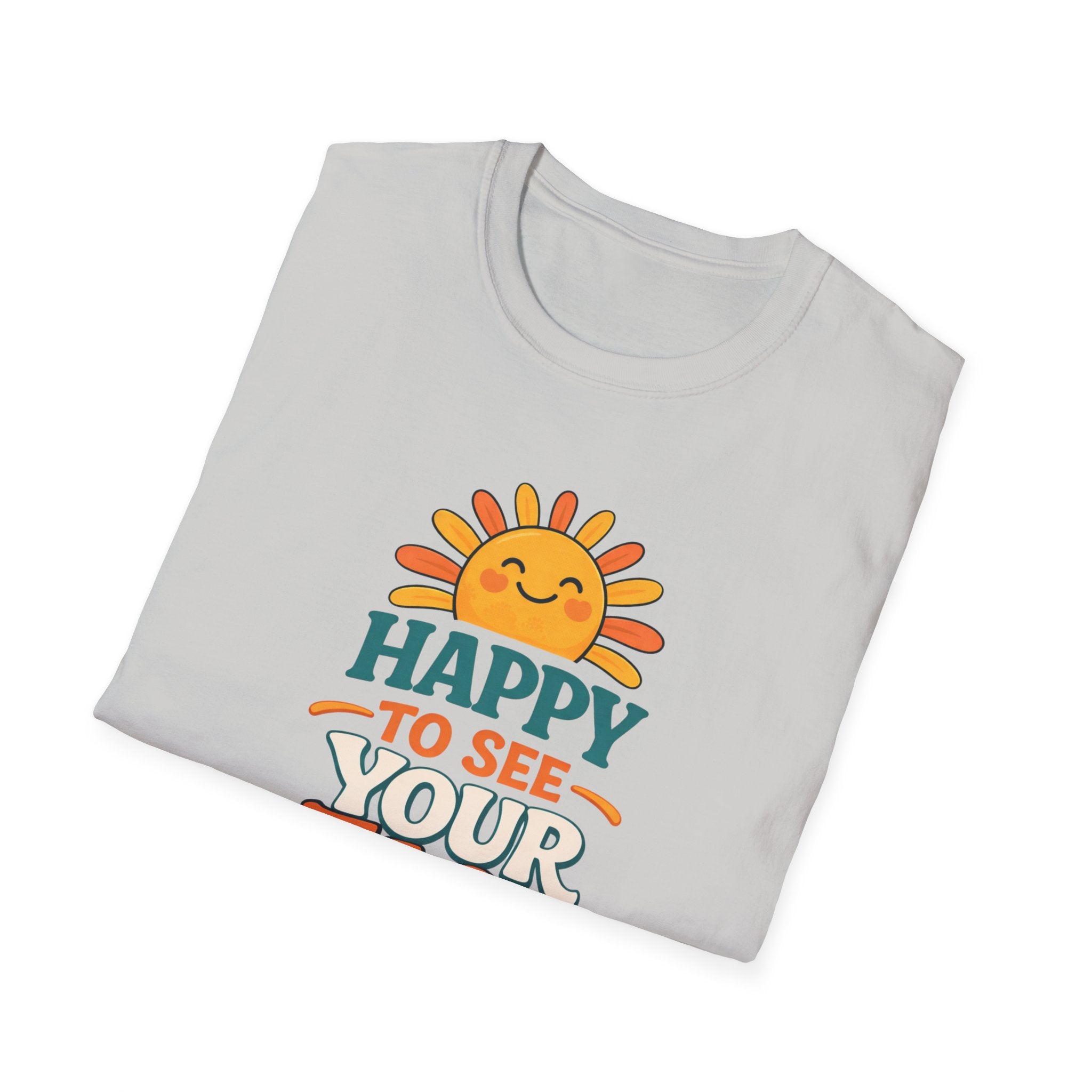 Happy To See Sunrise T-Shirt