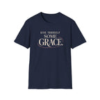 Some Grace™ T-Shirt