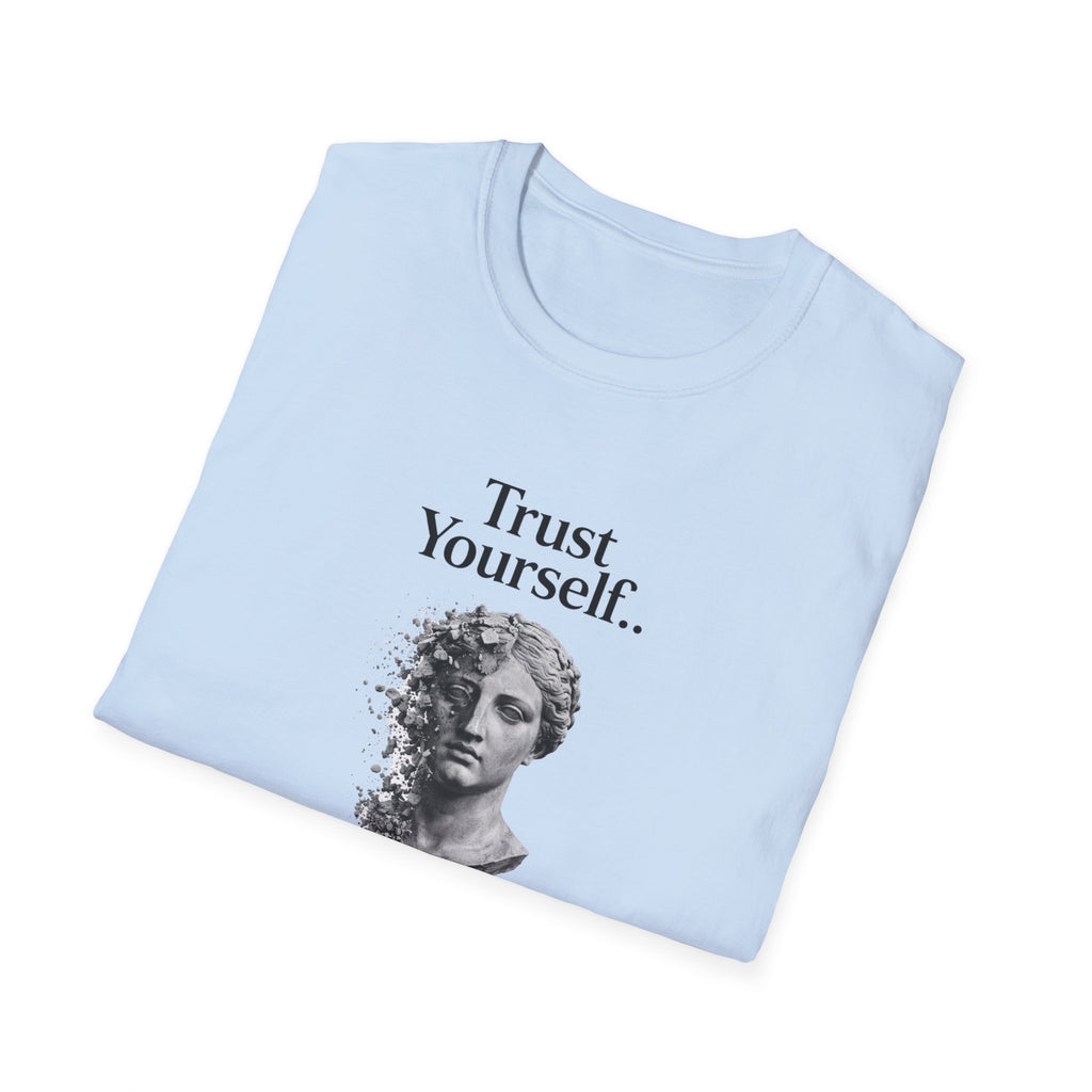 Trust Yourself T-Shirt