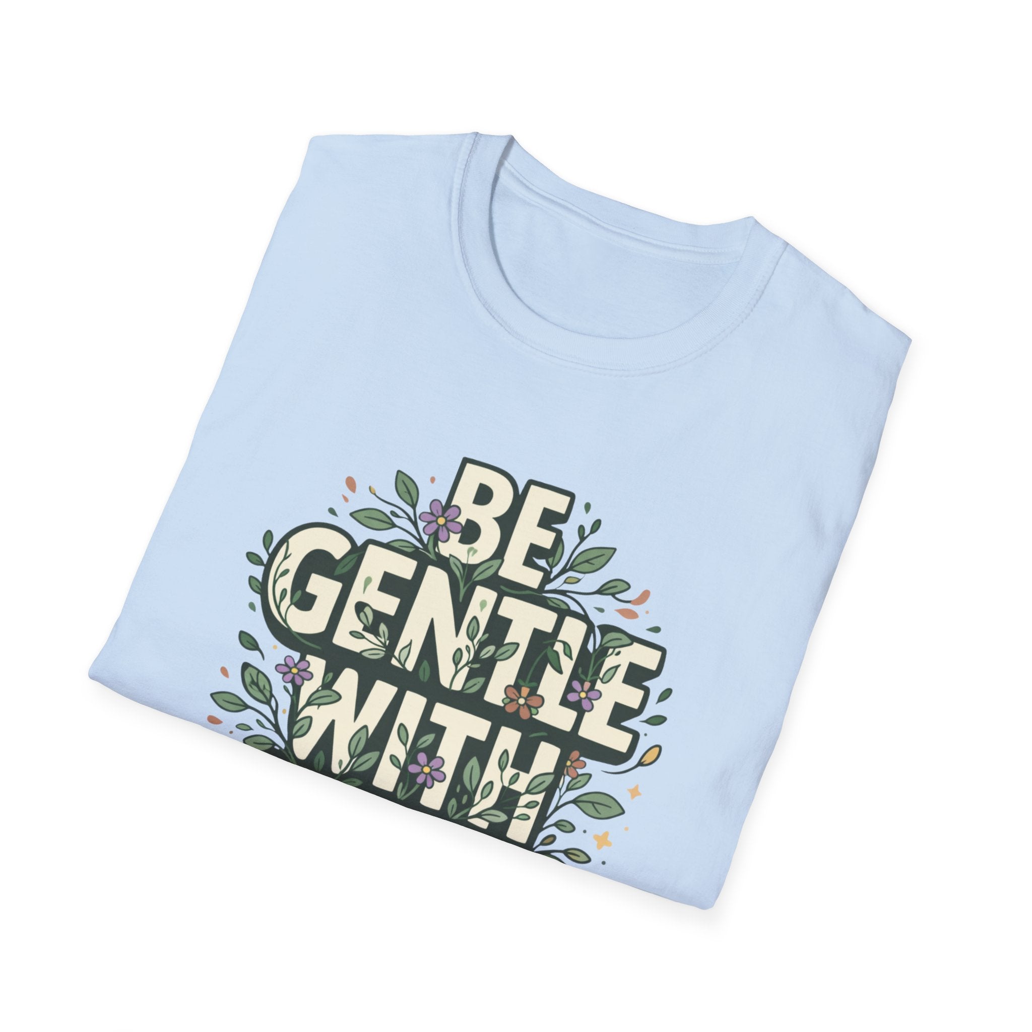 Be Gentle with Yourself Typhography T-Shirt