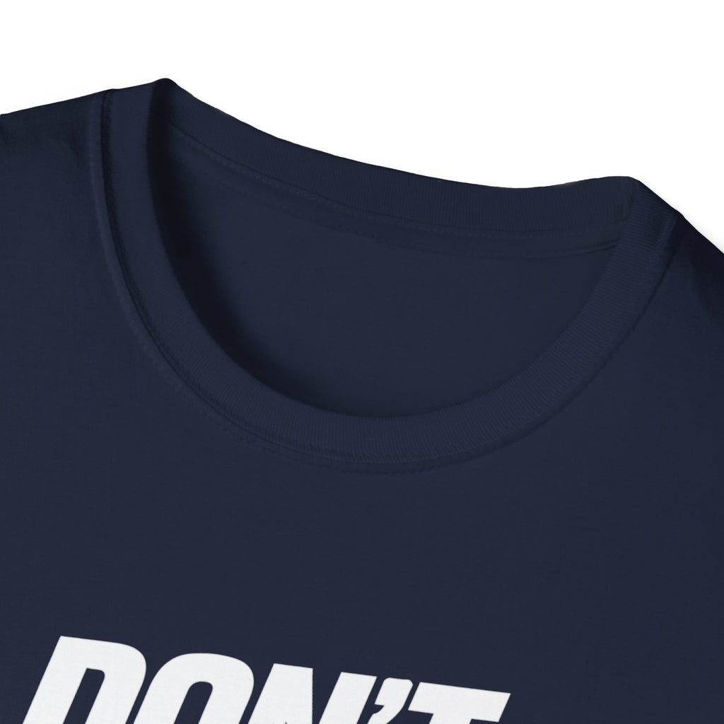 Don't Stop NowT-Shirt