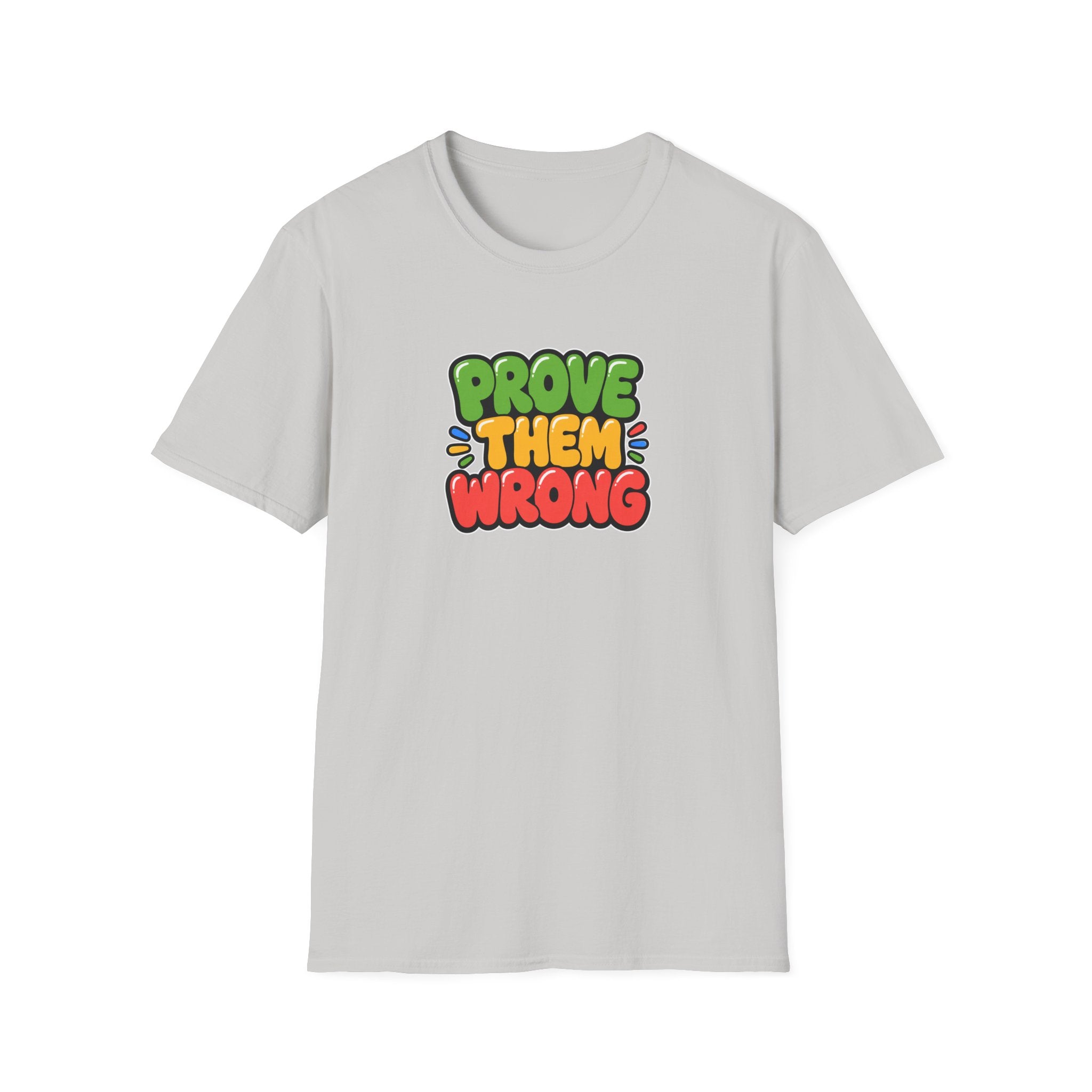 Prove Them Wrong™ T-Shirt