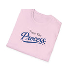 Trust The process Typhography T-Shirt