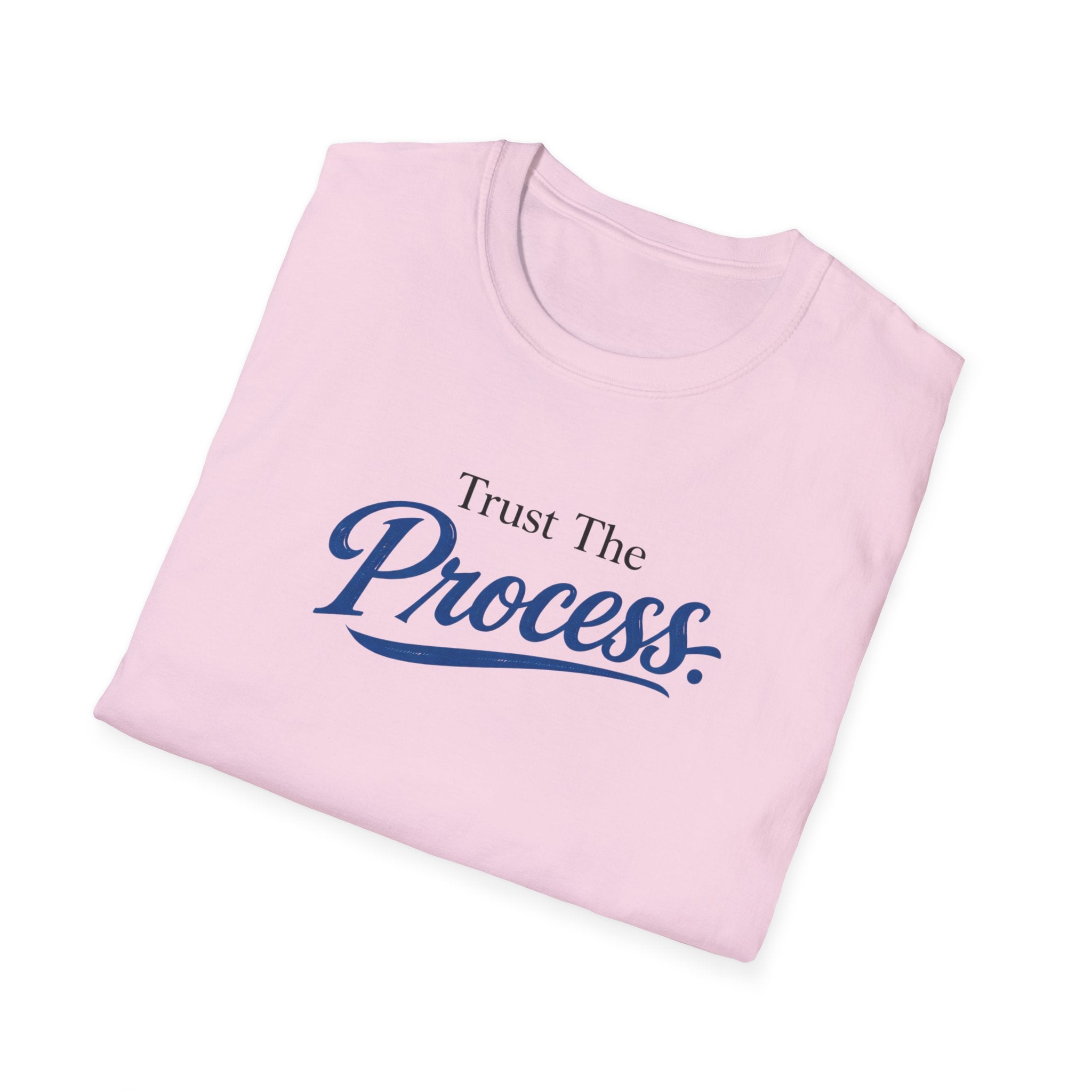 Trust The process Typhography T-Shirt