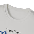 Trust The process Typhography T-Shirt