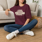 Living Laughing Processing™ T-Shirt