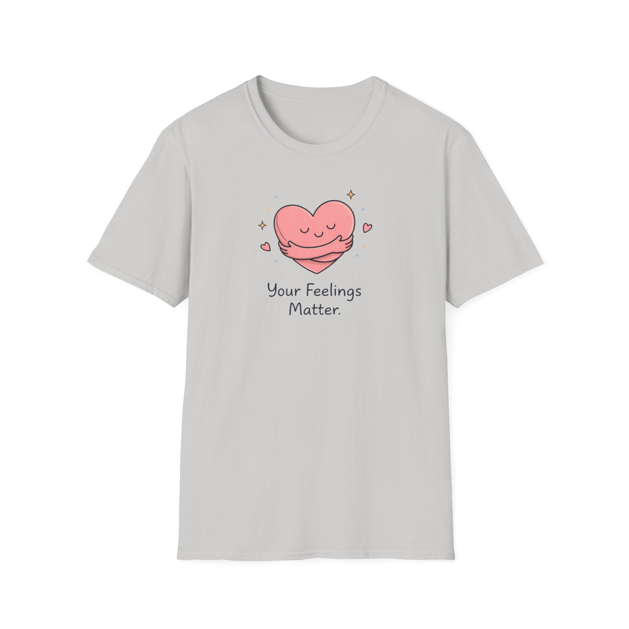 Your Feelings Matter T-Shirt