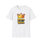 Born To Win Graphic T-Shirt
