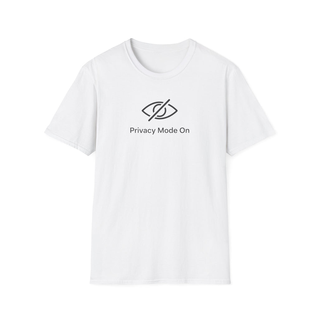 Privacy Mode T-Shirt