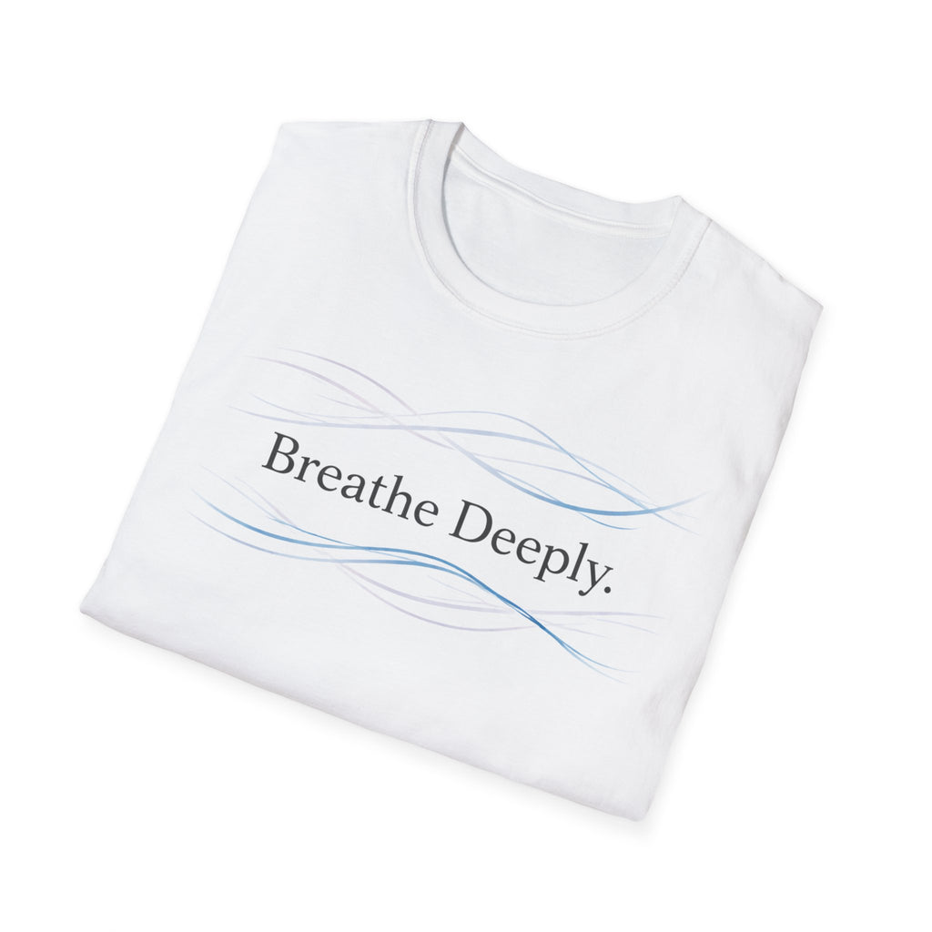 Breathe Deeply T-Shirt