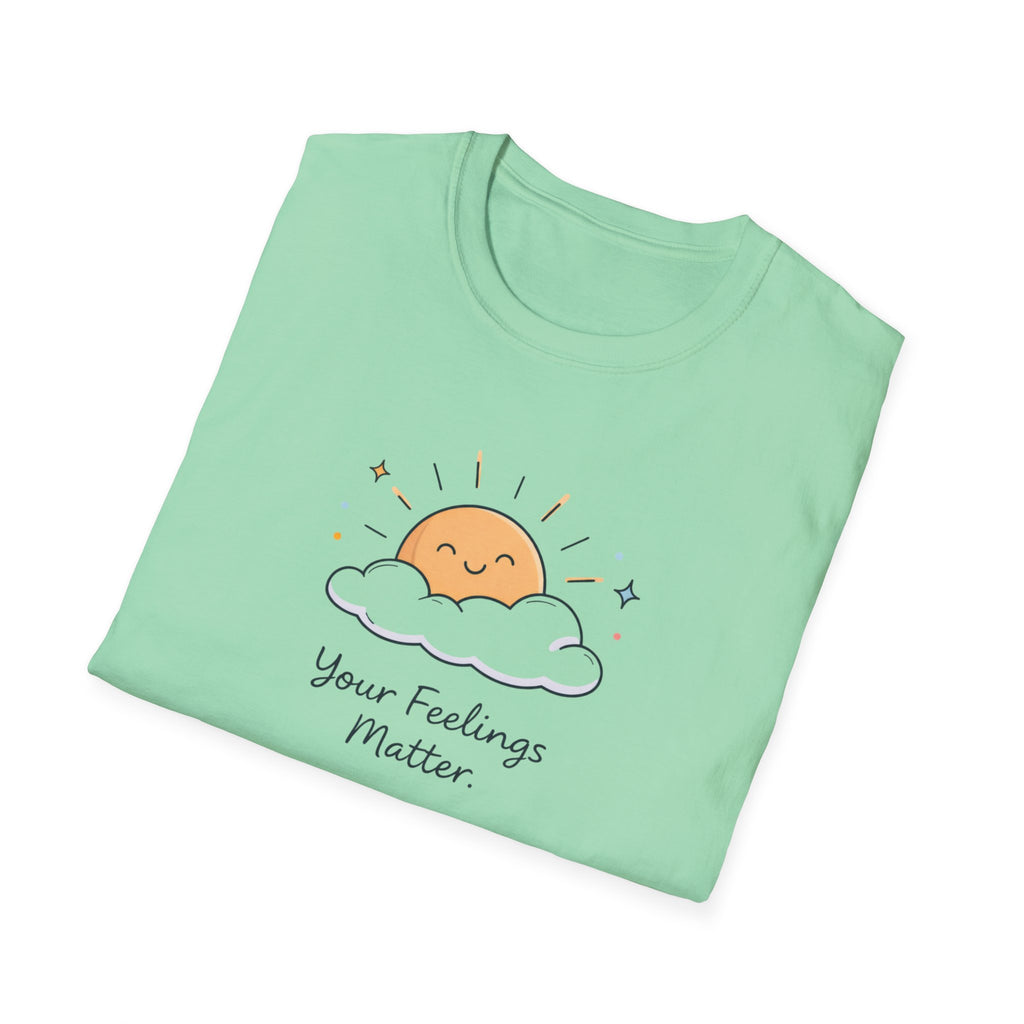 Your Feelings Matter Sun T-Shirt