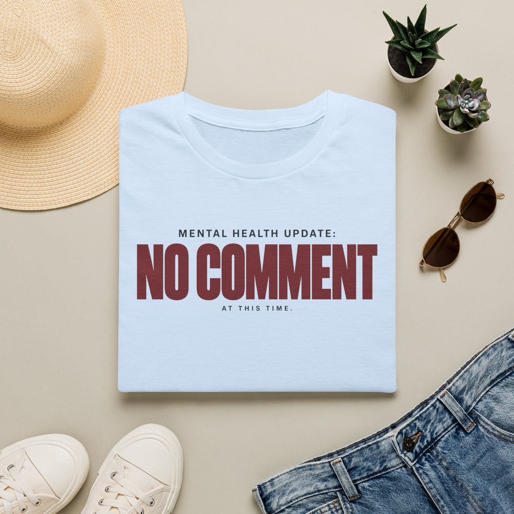NO COMMENT™ T-SHIRT