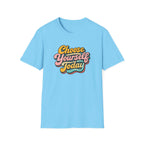 Choose Yourself Typhography T-Shirt