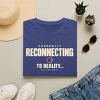 Currently Reconnecting™ T-Shirt