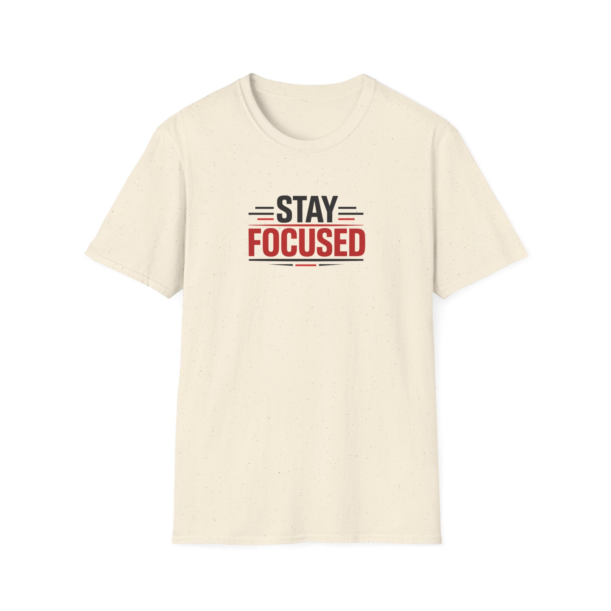 Stay Focused T-Shirt