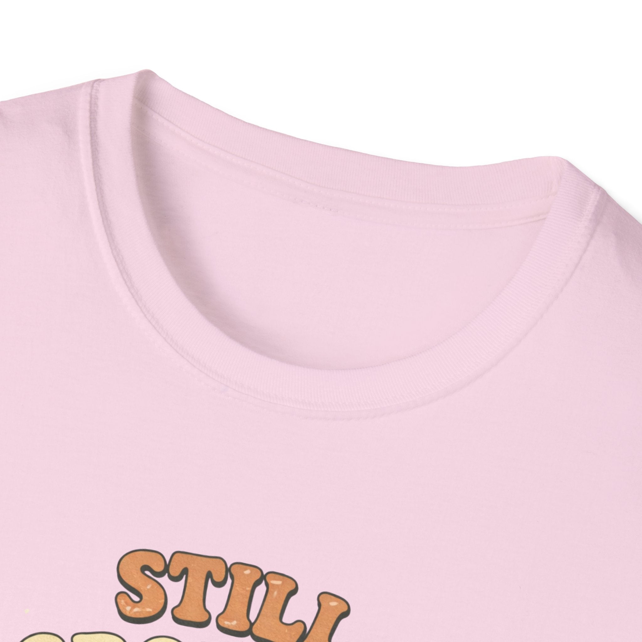 Still Growing T-Shirt