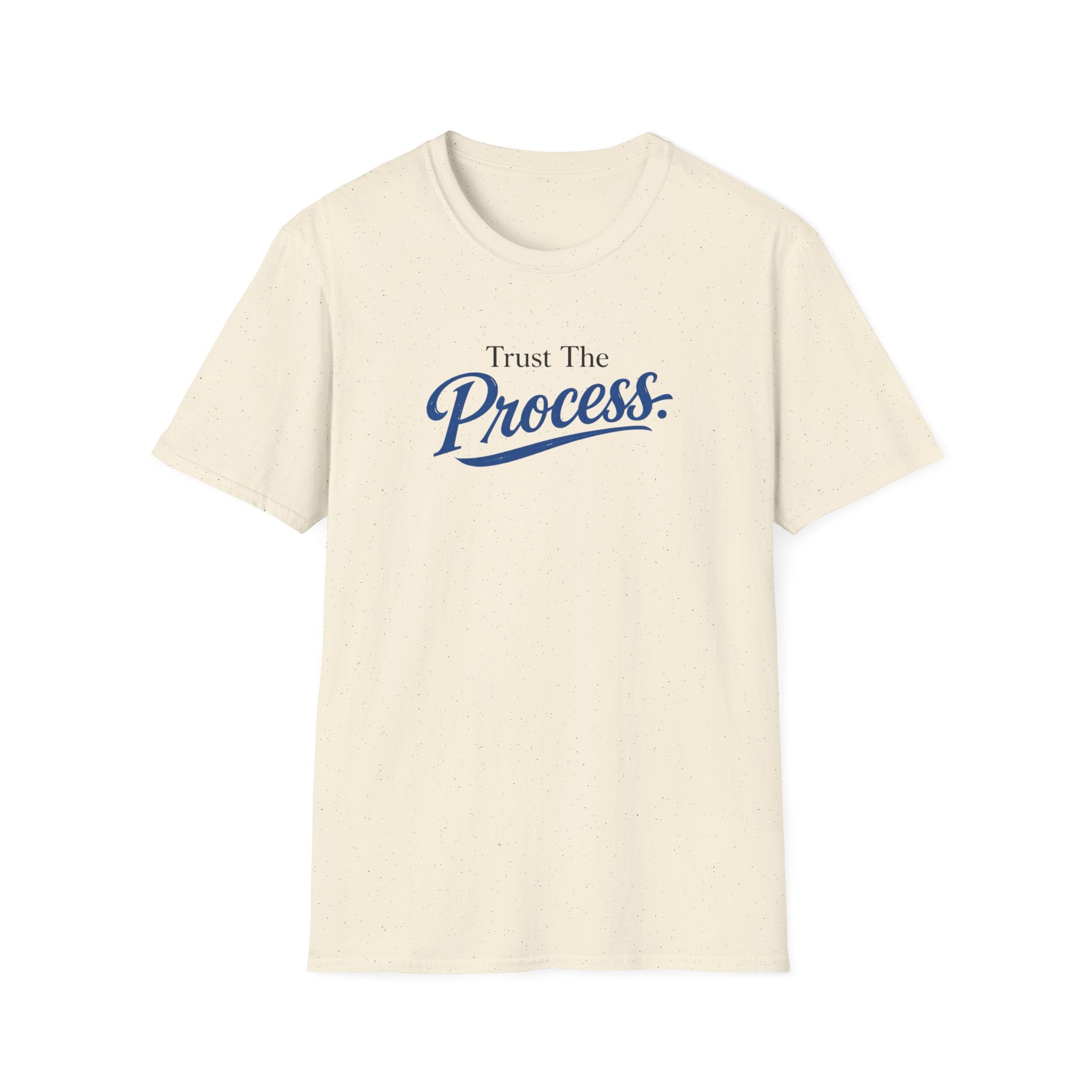 Trust The process Typhography T-Shirt