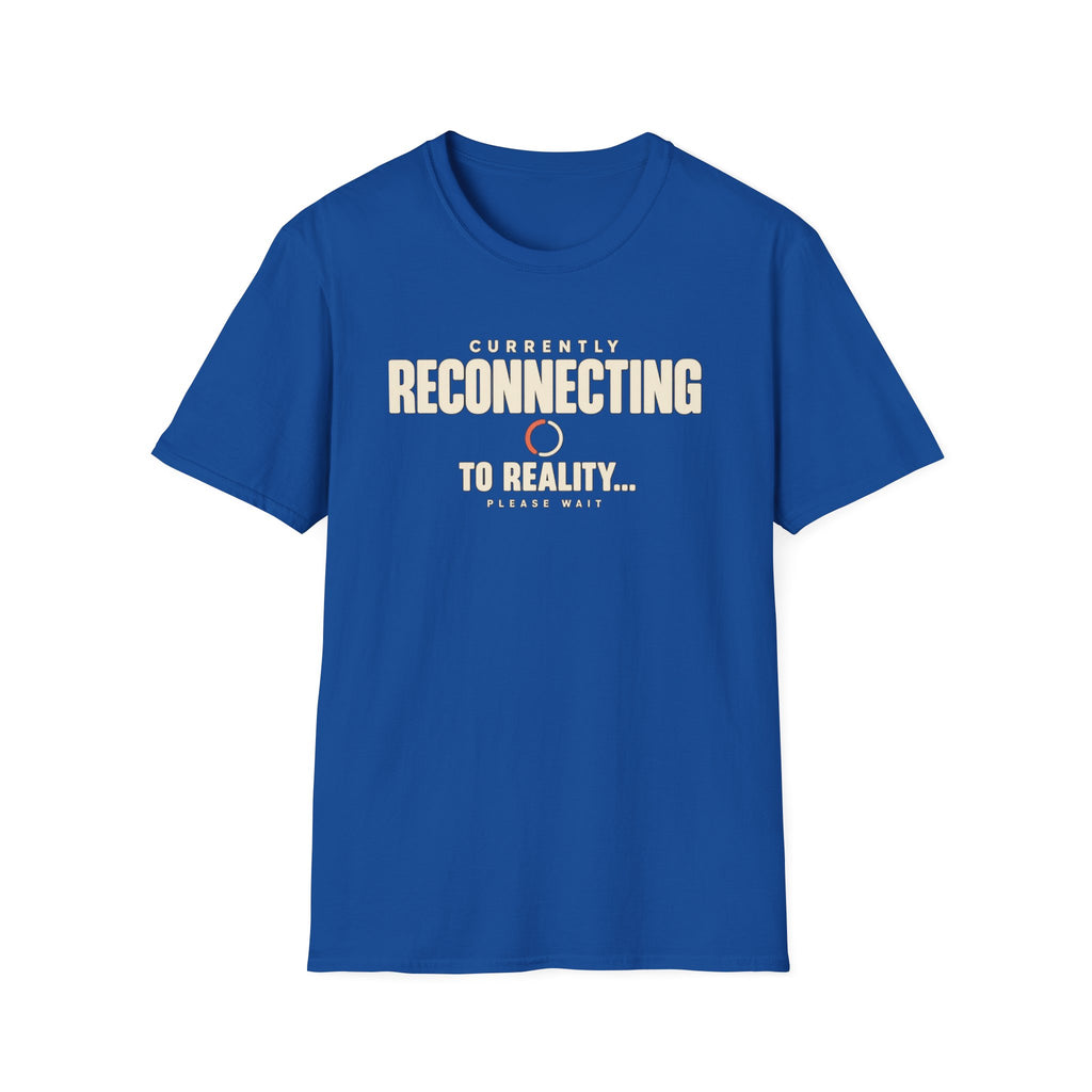 Currently Reconnecting™ T-Shirt