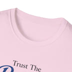 Trust The process Typhography T-Shirt
