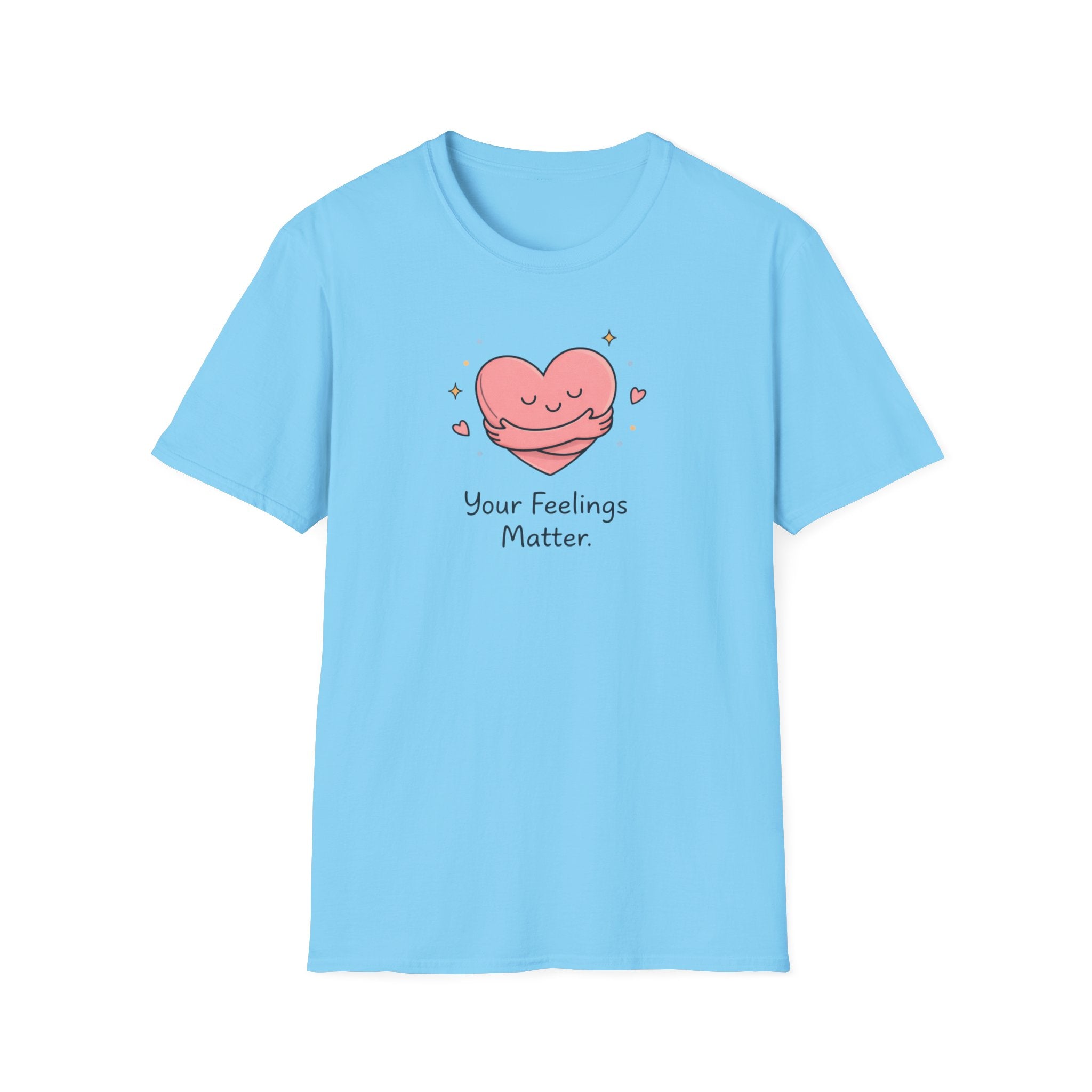 Your Feelings Matter T-Shirt