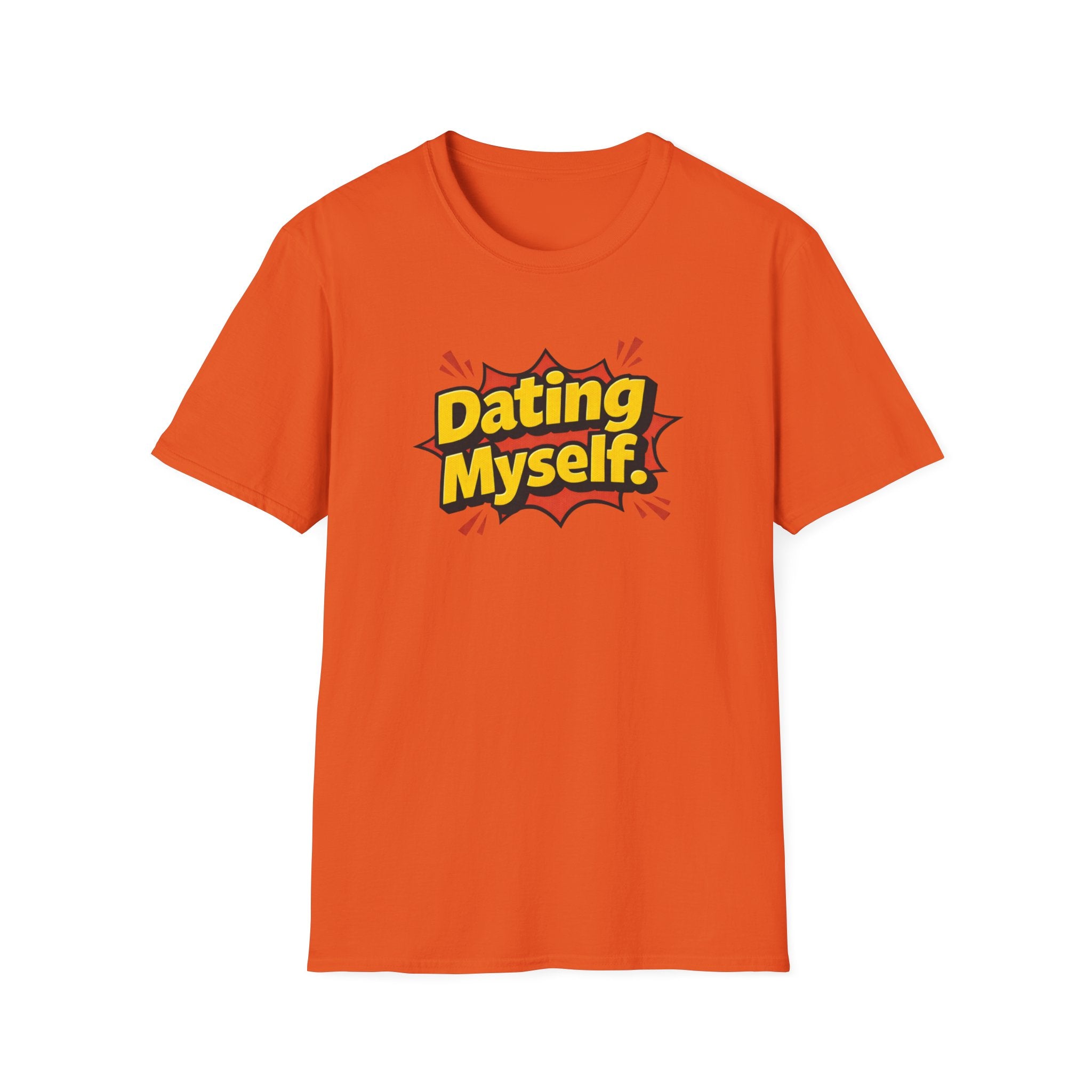 Dating Myself Funny Typhography T-Shirt