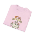 Still Growing T-Shirt