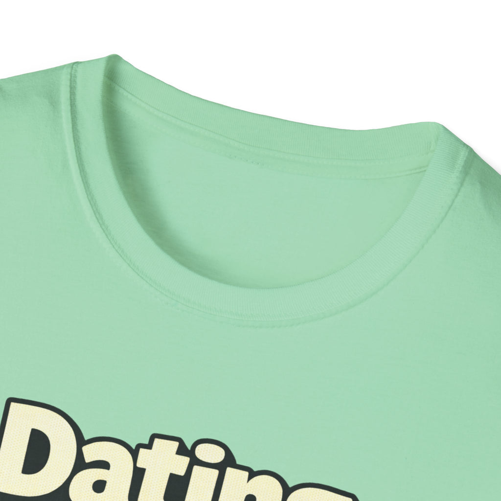 Dating Myself Recommended T-Shirt