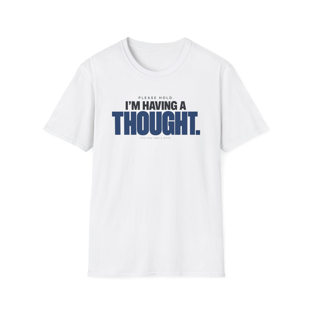 PLEASE HOLD™ T-SHIRT
