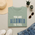 Allowed to Feel™ T-Shir