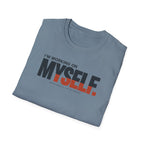WORKING ON MYSELF™ T-SHIRT