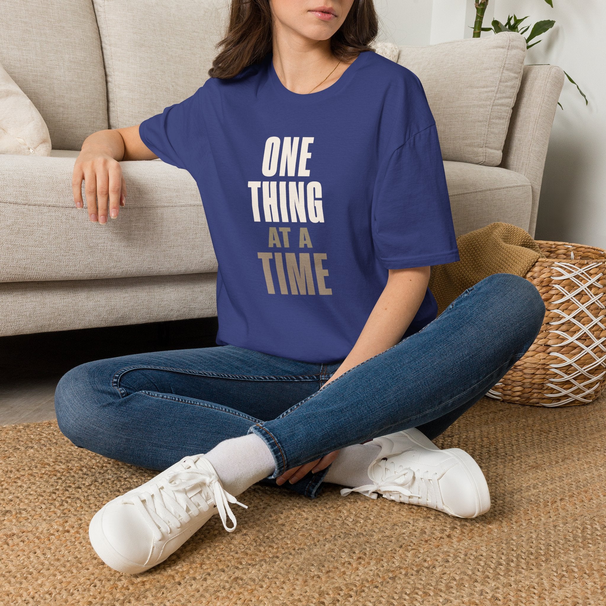 One Thing at a Time™ T-Shirt