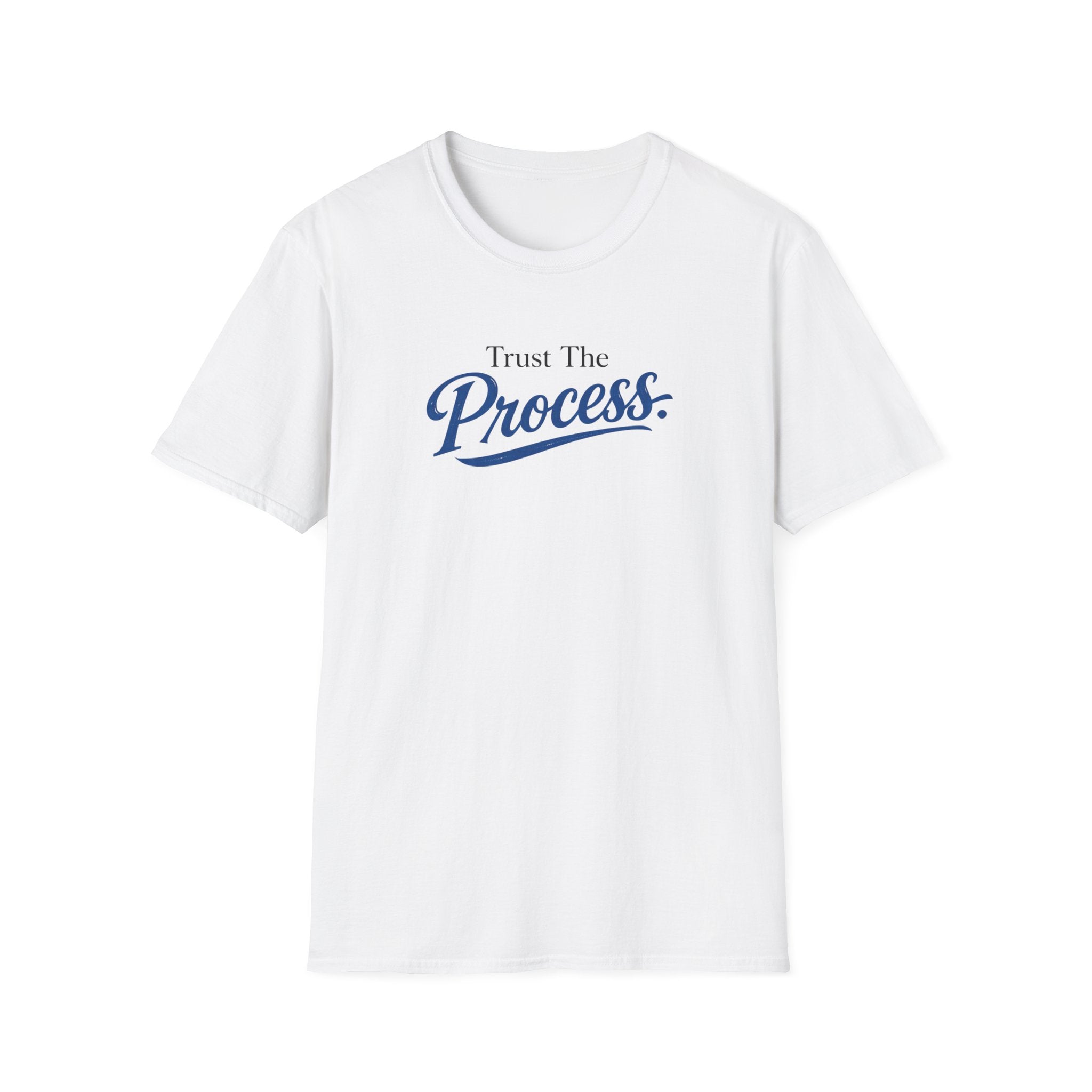 Trust The process Typhography T-Shirt