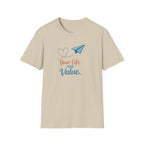 Life Has Value T-Shirt