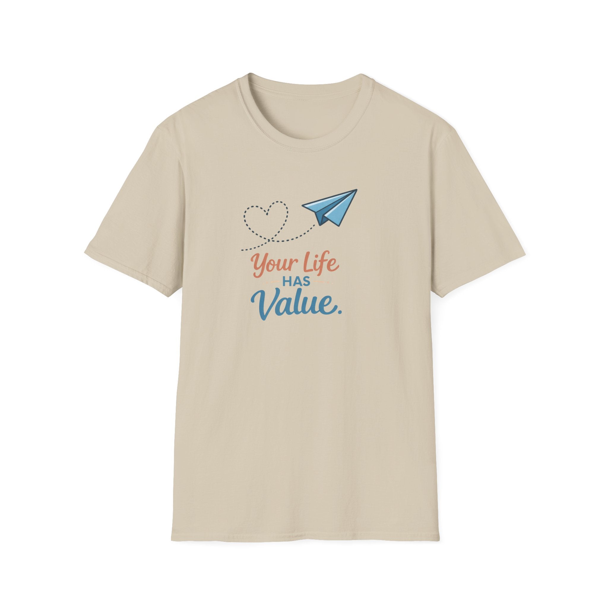 Life Has Value T-Shirt