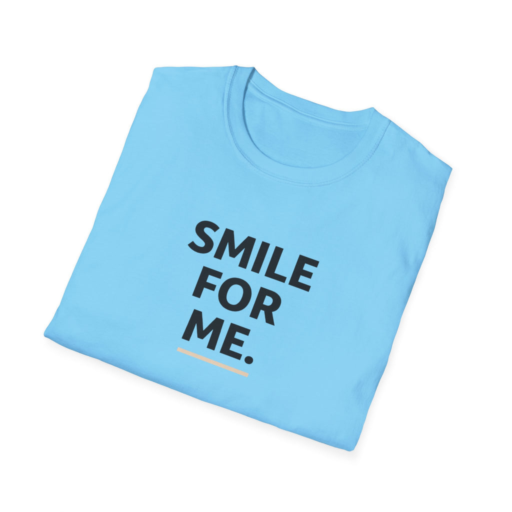 Smile For Me Typhography T-Shirt