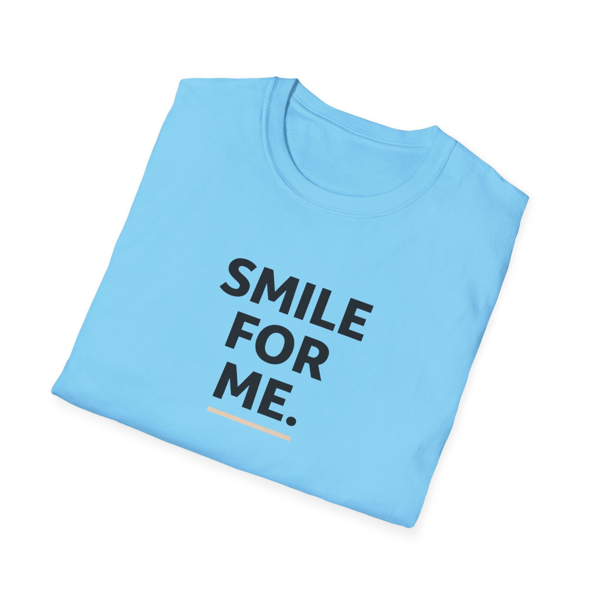 Smile For Me Typhography T-Shirt