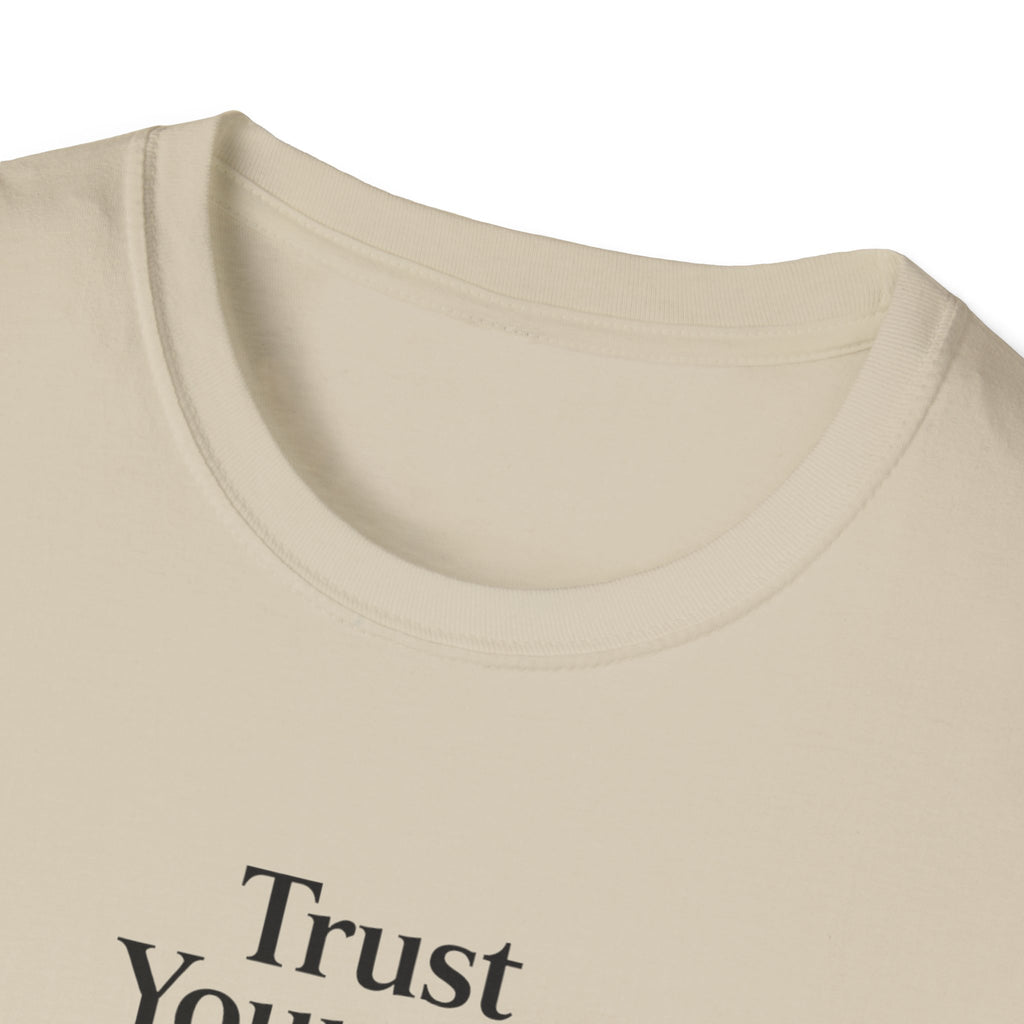 Trust Yourself T-Shirt