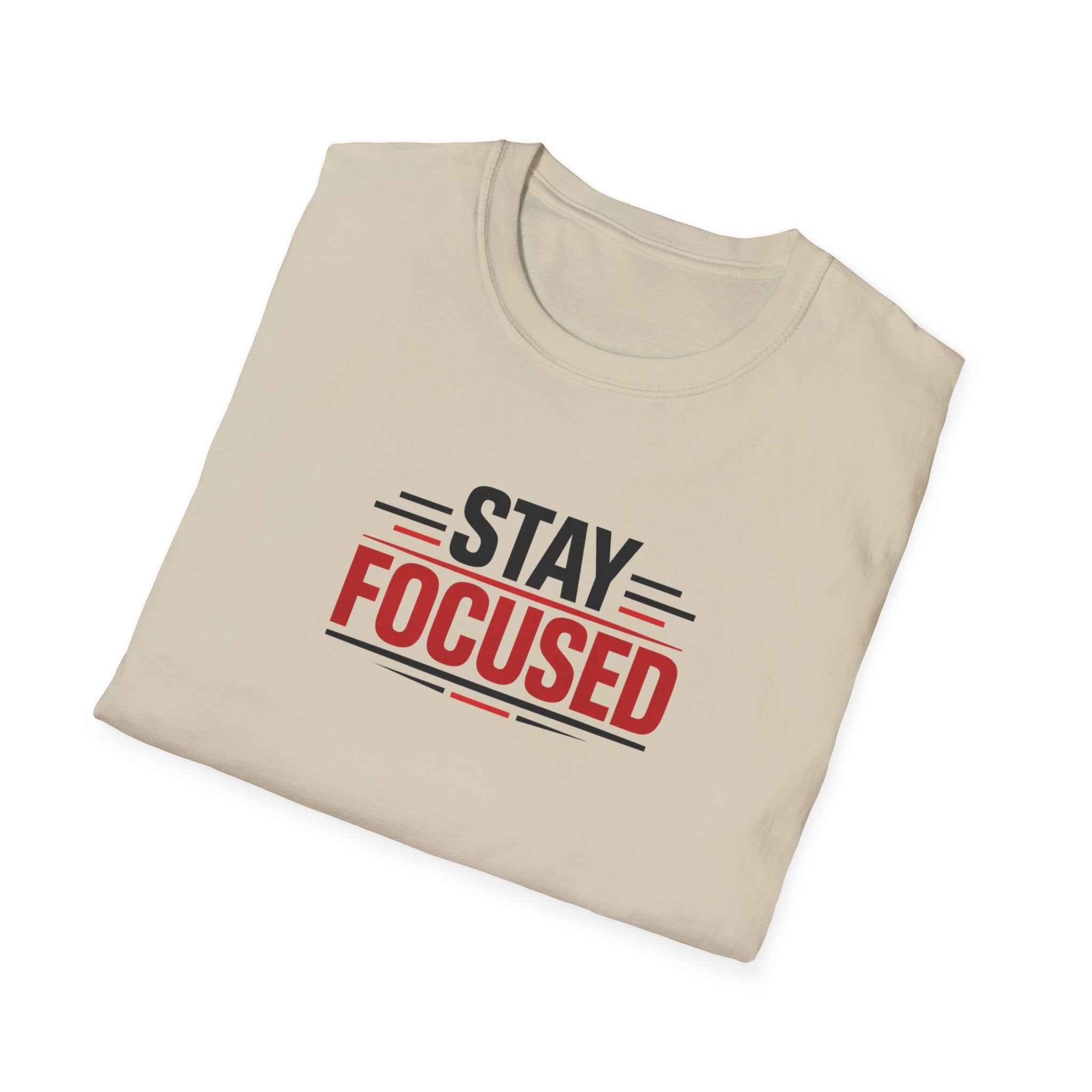 Stay Focused T-Shirt