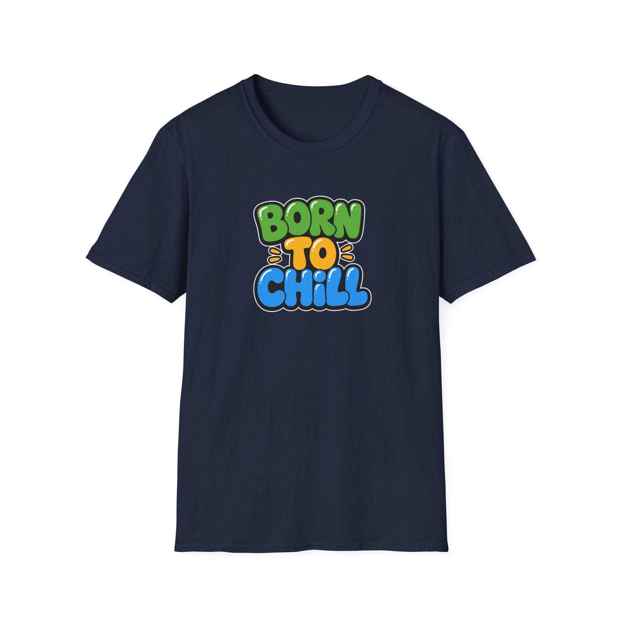 Born To Chill™T-Shirt