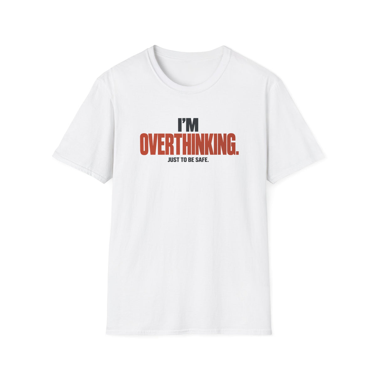 OVERTHINKING™ T-SHIRT