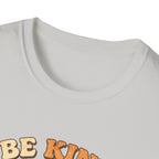 Be Kind T-Shirt