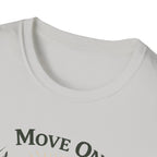 Move On Graphic T-Shirt