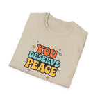 Deserve Peace Typhography T-Shirt