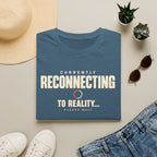 Currently Reconnecting™ T-Shirt