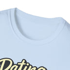 Dating Myself No Drama T-Shirt