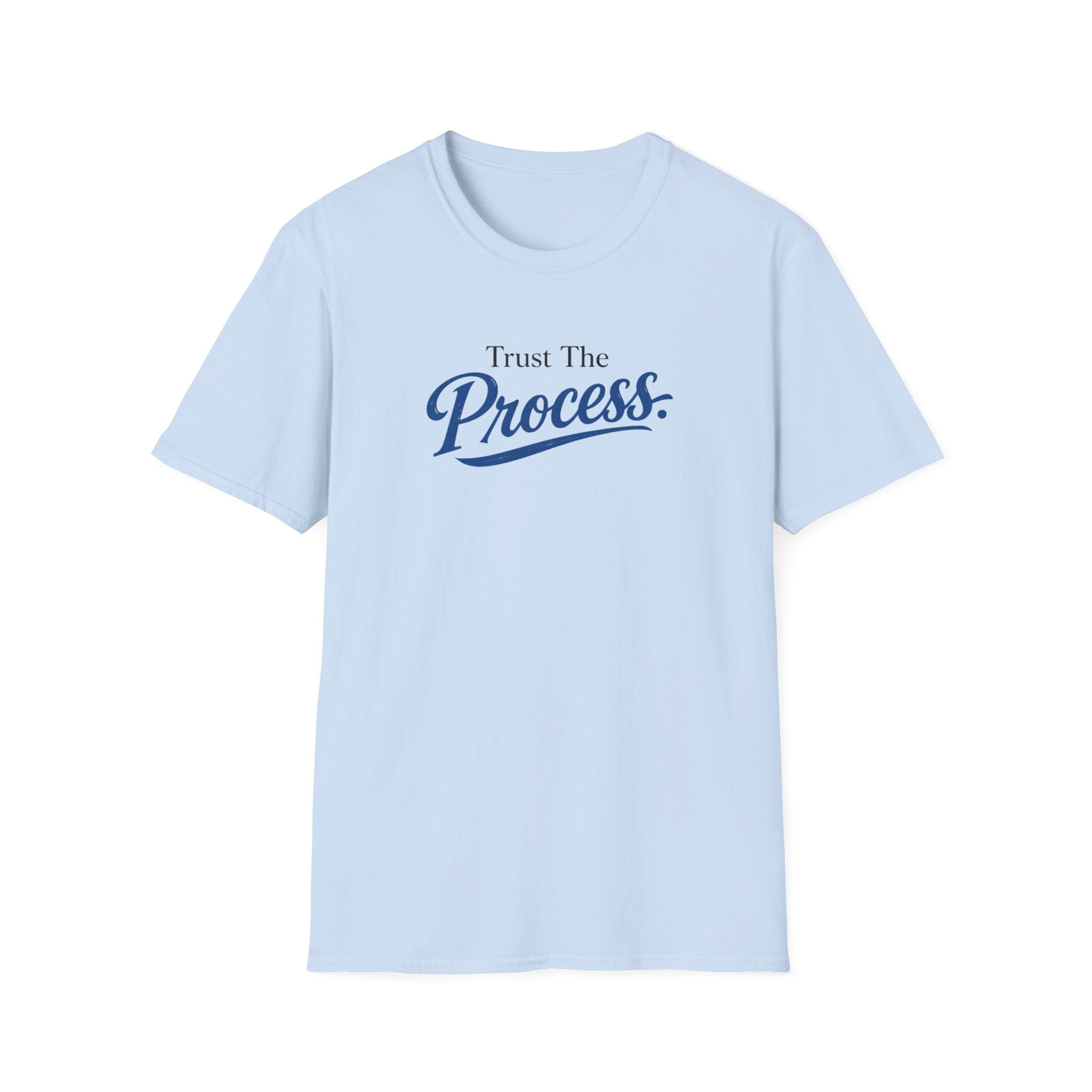 Trust The process Typhography T-Shirt